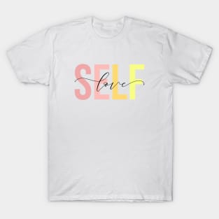 Self Love - Soft Colors T-Shirt